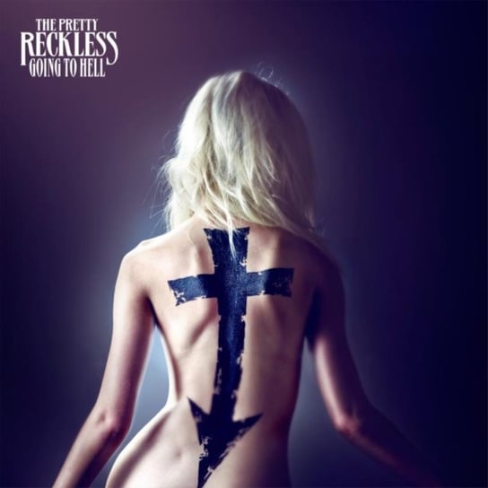 The Going To Hell The Pretty Reckless