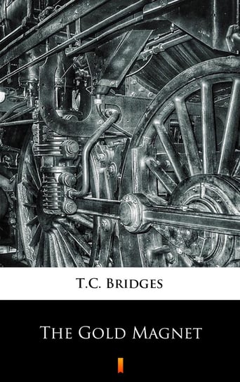The Gold Magnet T.C. Bridges