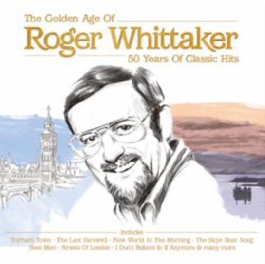 The Golden Age of Roger Whittaker Roger Whittaker
