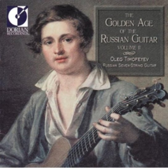 The Golden Age Of The Russian Guitar. Volume II Timofeyev Oleg