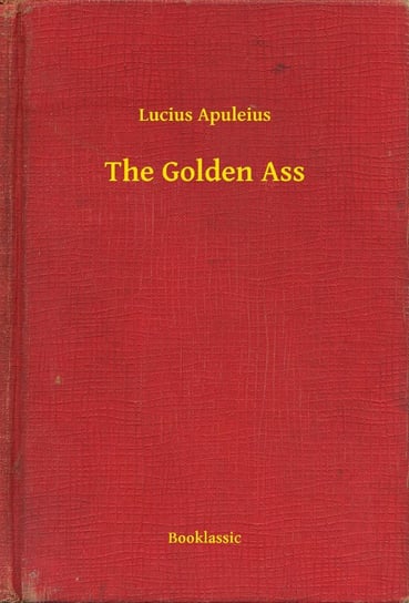 The Golden Ass Lucius Apuleius