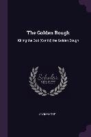The Golden Bough: Killing the God (Cont'd) the Golden Bough Anonymous