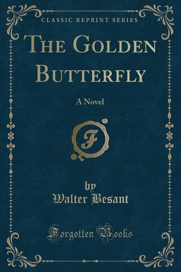 The Golden Butterfly Besant Walter