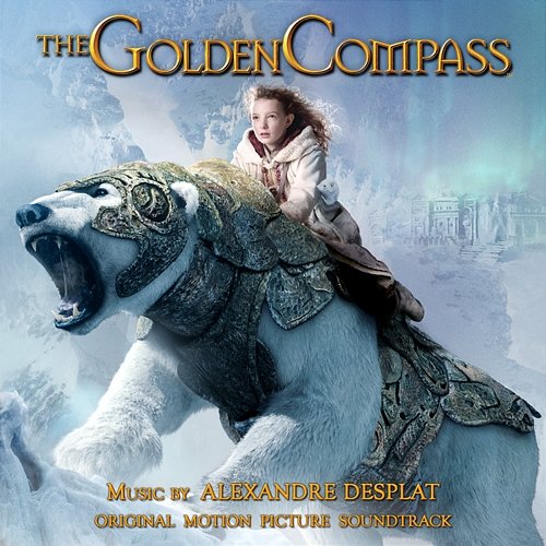 The Golden Compass (Original Motion Picture Soundtrack) Alexandre Desplat