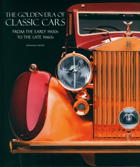 The Golden Era of Classic Cars Salvetti Sebastiano