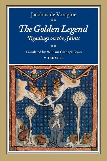 The Golden Legend, Volume I de Voragine Jacobus