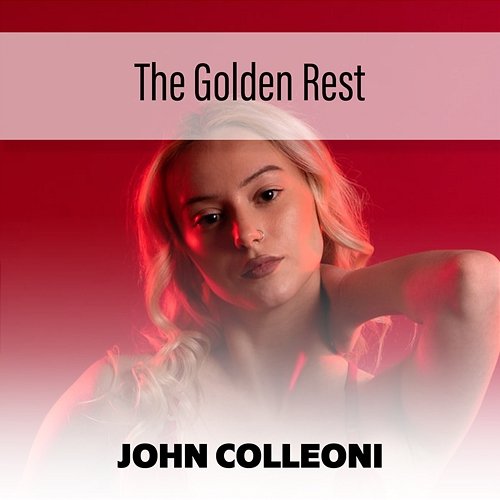 The Golden Rest John Colleoni