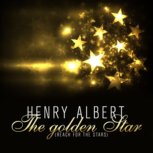 The Golden Star (Reach For The Stars) Albert, Henry