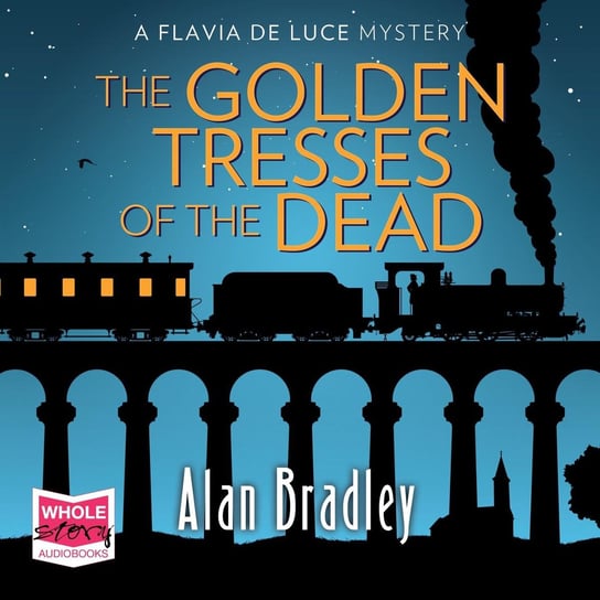 The Golden Tresses of the Dead Bradley Alan