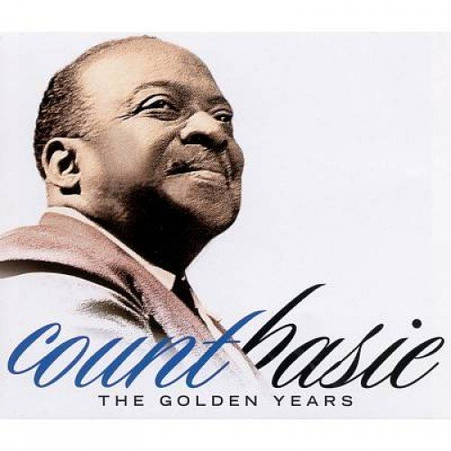 The Golden Years: Live - Small Groups - Big Band - With Vocalist Basie Count