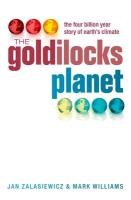 The Goldilocks Planet Zalasiewicz Jan, Williams Mark
