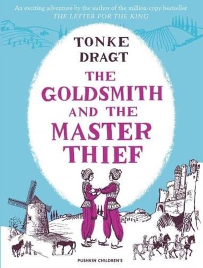 The Goldsmith and the Master Thief Tonke Dragt