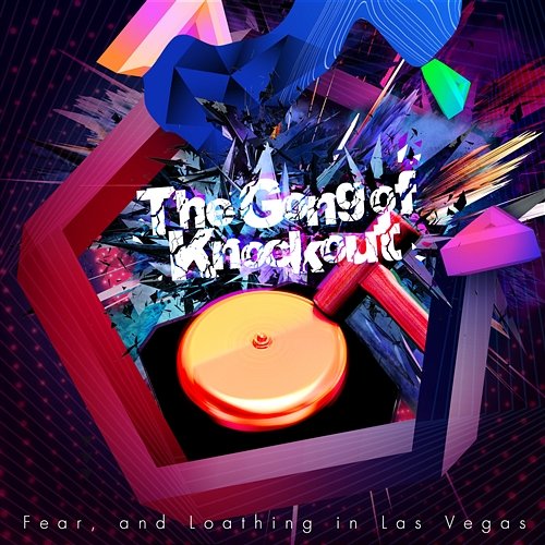 The Gong of Knockout Fear, and Loathing in Las Vegas