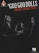 The Goo Goo Dolls Greatest Hits Volume 1: The Singles Hal Leonard Pub Co