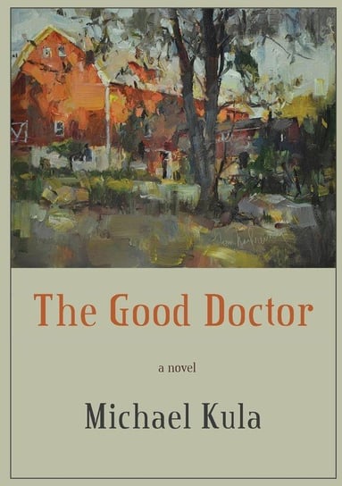 The Good Doctor Kula Michael