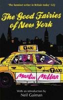 The Good Fairies Of New York Millar Martin
