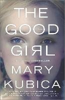 The Good Girl Kubica Mary