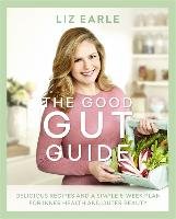 The Good Gut Guide Earle Liz
