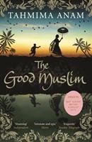 The Good Muslim Anam Tahmima