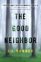 The Good Neighbor Banner A. J.