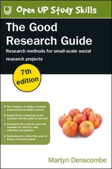 The Good Research Guide. Research Methods for Small-Scale Social Research Martyn Denscombe