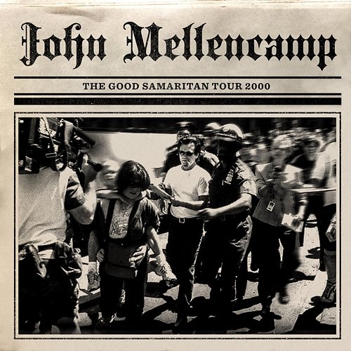 The Good Samaritan Tour 2000 John Mellencamp