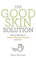The Good Skin Solution Nix Jones Shann
