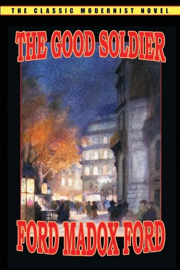The Good Soldier Ford Ford Madox