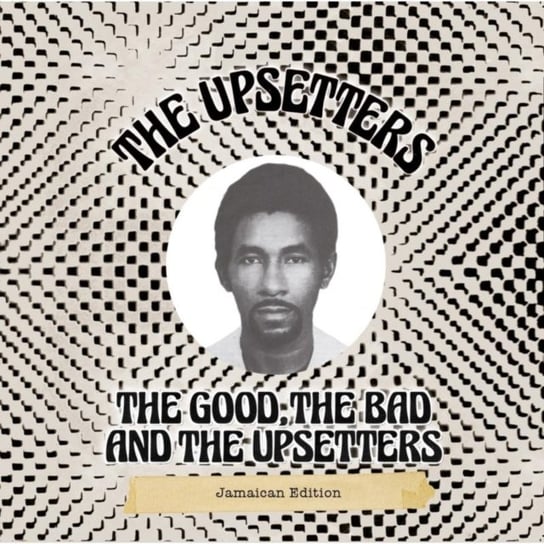 The Good, The Bad And The Upsetters The Upsetters