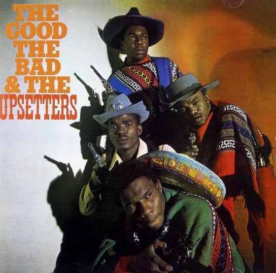 The Good The Bad & The Upsetters The Upsetters