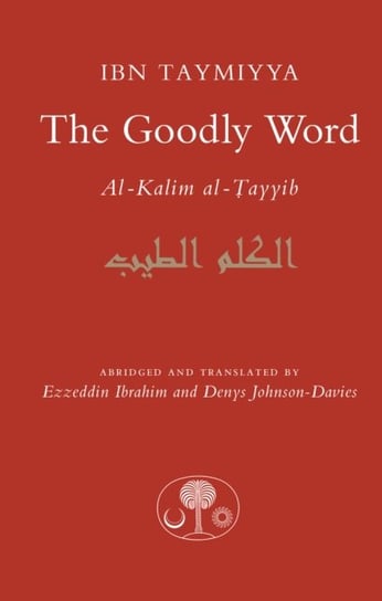 The Goodly Word Ibn Taymiyya Ahmad