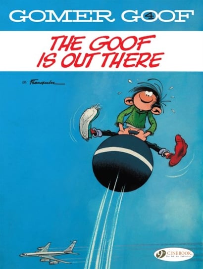 The Goof Is Out There. Gomer Goof. Volume 4 Franquin Andre