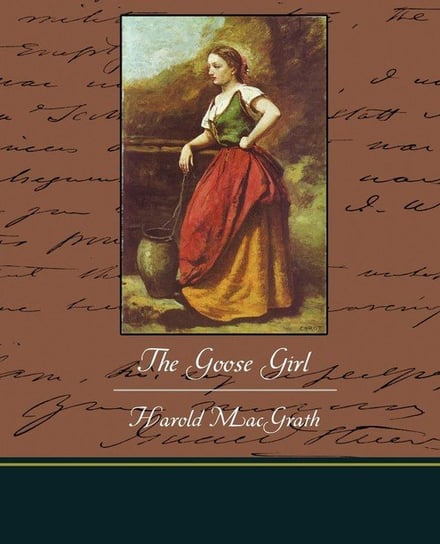 The Goose Girl Macgrath Harold