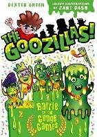 The Goozillas!: Battle of the Gunge Games Hutchison Barry