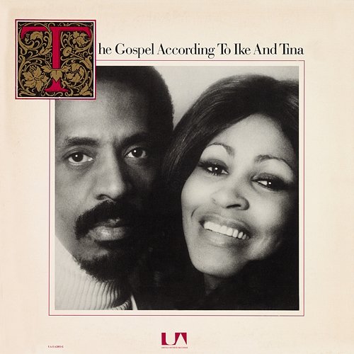 The Gospel According To Ike And Tina Ike & Tina Turner