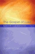 The Gospel of Luke Lieu Judith M.