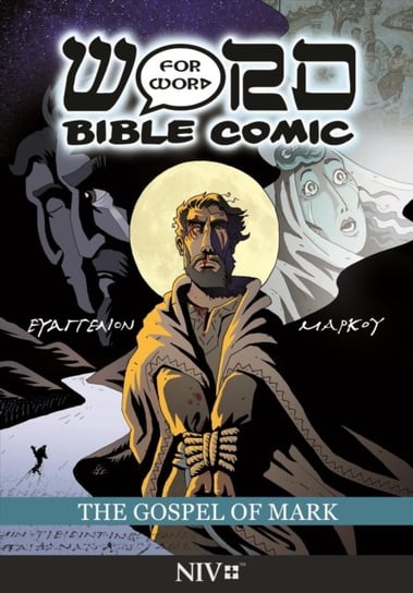 The Gospel of Mark: Word for Word Bible Comic: NIV Translation Opracowanie zbiorowe