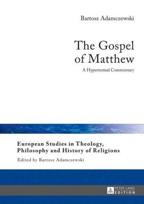 The Gospel of Matthew Adamczewski Bartosz