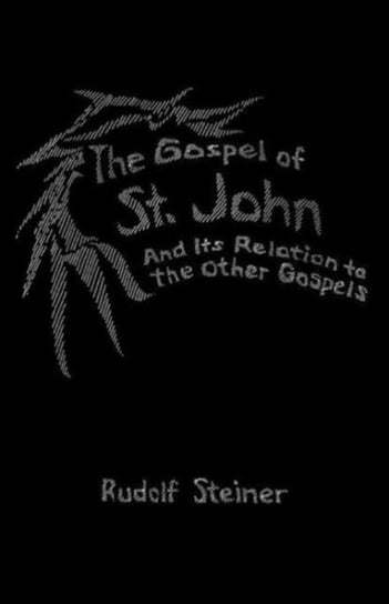 The Gospel of St.John and its Relation to the Other Gospels Steiner Rudolf