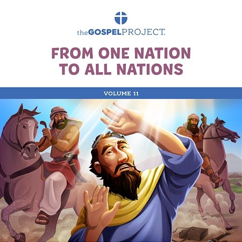The Gospel Project for Kids: From One Nation to All Nations Volume 11 Lifeway Kids Worship