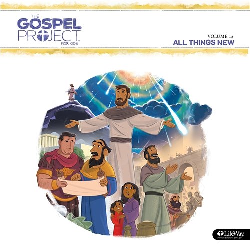The Gospel Project for Kids Vol. 12: All Things New Lifeway Kids Worship