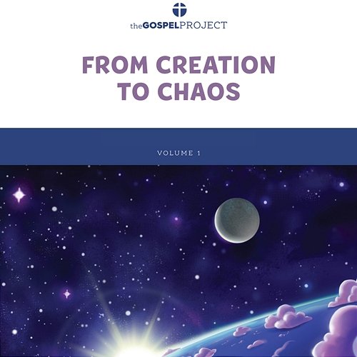 The Gospel Project for Kids Volume 1 (2021): From Creation to Chaos Lifeway Kids Worship
