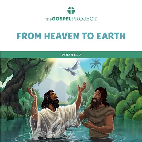 The Gospel Project for Preschool: From Heaven to Earth Volume 7 Lifeway Kids Worship