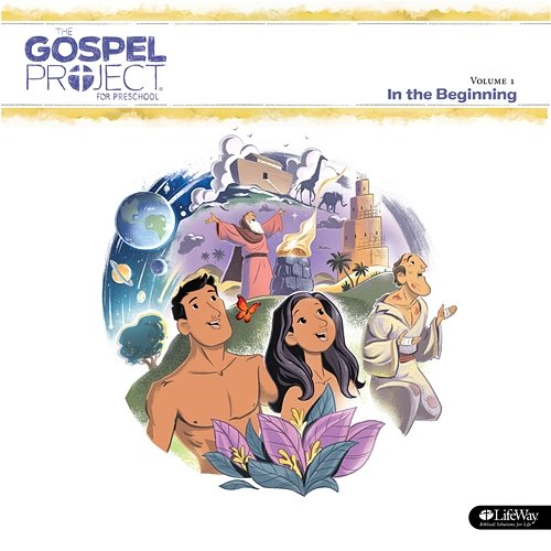 The Gospel Project for Preschool Vol. 1: In the Beginning Lifeway Kids Worship