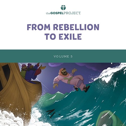 The Gospel Project for Preschool Vol. 5: From Rebellion to Exile - Fall 2022 Lifeway Kids Worship