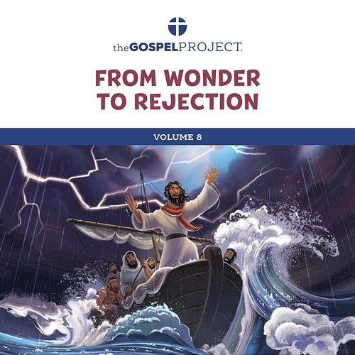 The Gospel Project for Preschool Vol. 8: From Wonder to Rejection Lifeway Kids Worship