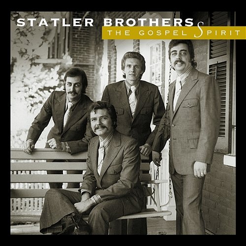 The Gospel Spirit The Statler Brothers