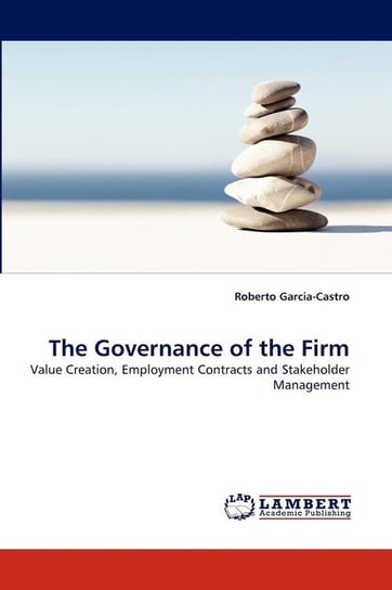 The Governance of the Firm Garcia-Castro Roberto
