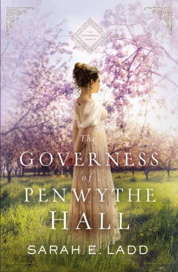 The Governess of Penwythe Hall Sarah E. Ladd