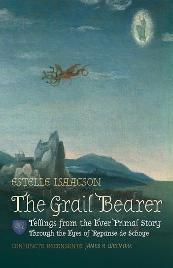 The Grail Bearer Isaacson Estelle